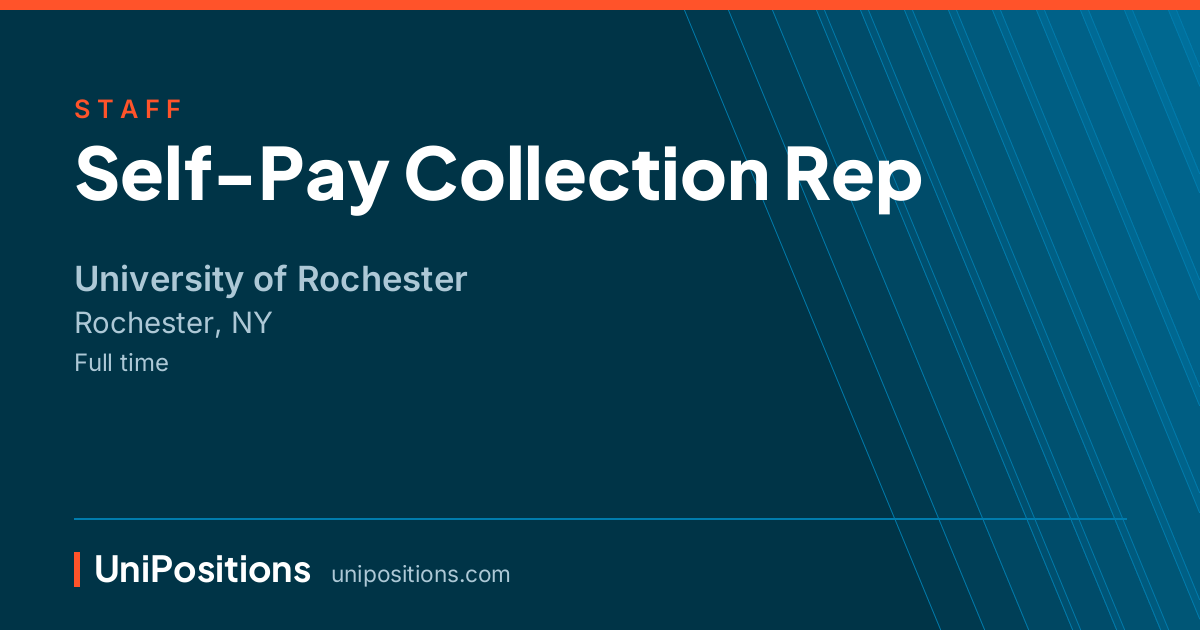 Self-Pay Collection Rep at University of Rochester, Rochester, NY