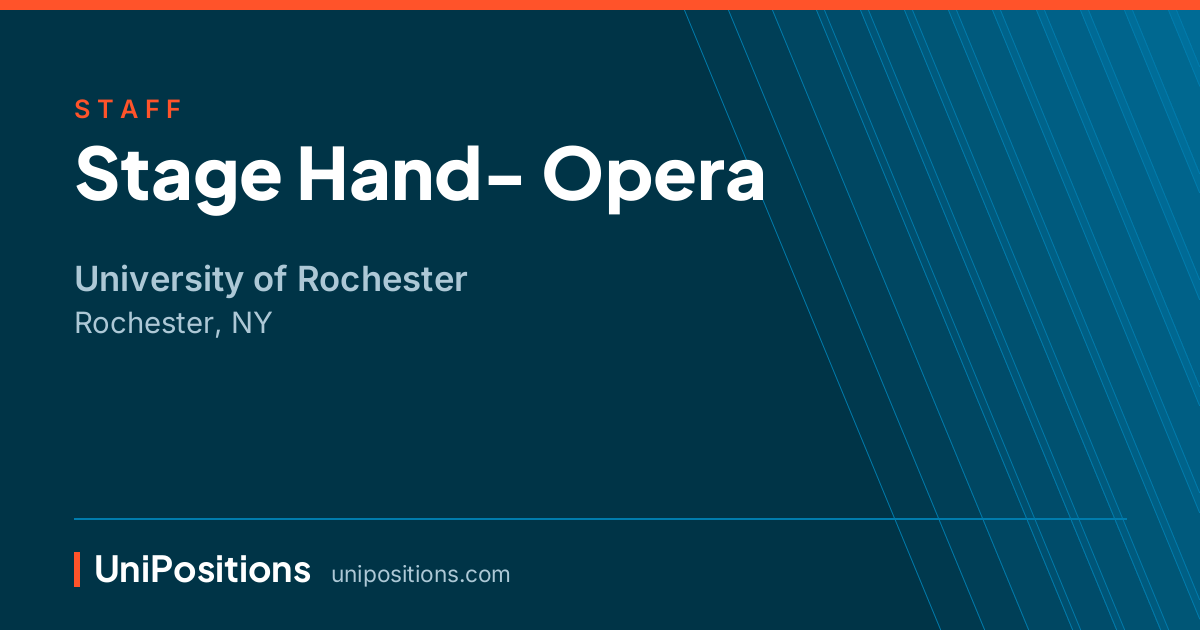 Stage Hand- Opera at University of Rochester, Rochester, NY