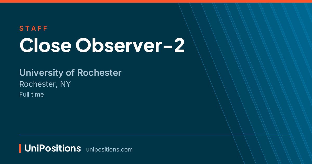 Close Observer-2 at University of Rochester, Rochester, NY