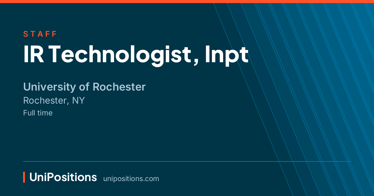IR Technologist, Inpt at University of Rochester, Rochester, NY