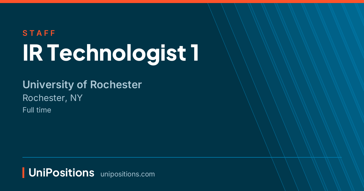 IR Technologist 1 at University of Rochester, Rochester, NY