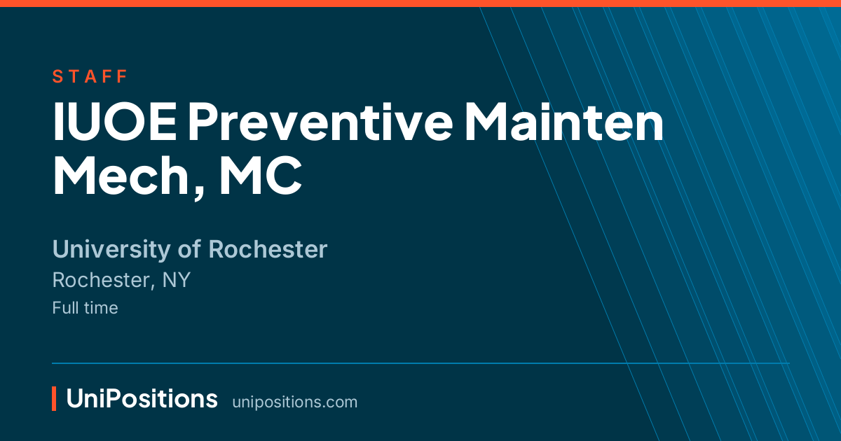 IUOE Preventive Mainten Mech, MC at University of Rochester, Rochester, NY