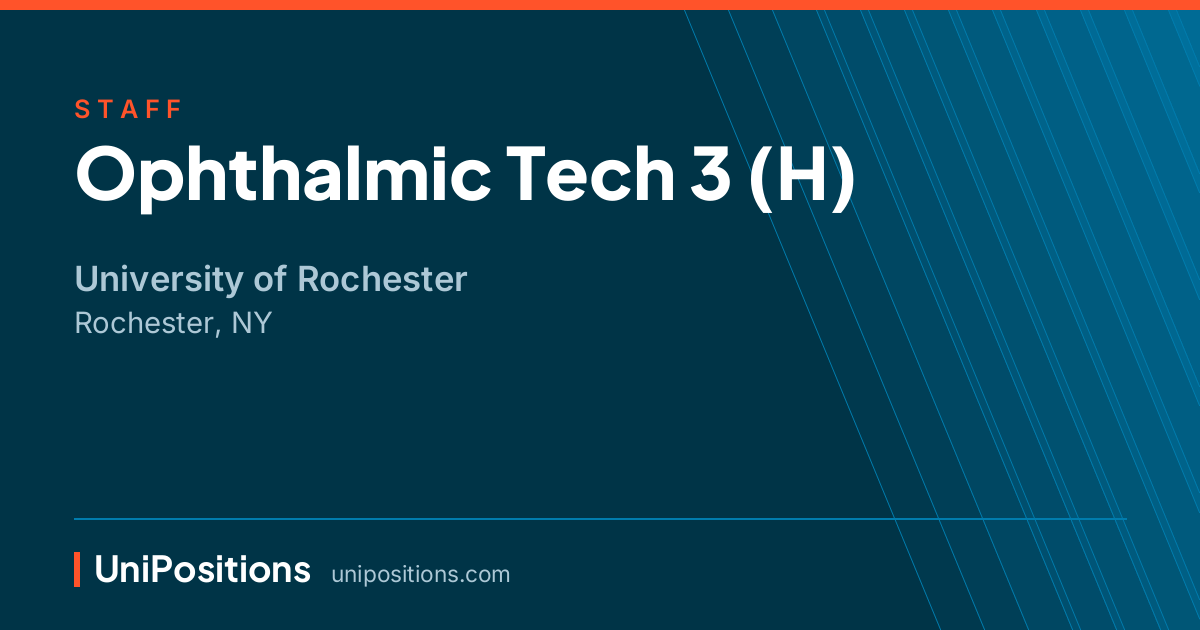 Ophthalmic Tech 3 (H) at University of Rochester, Rochester, NY