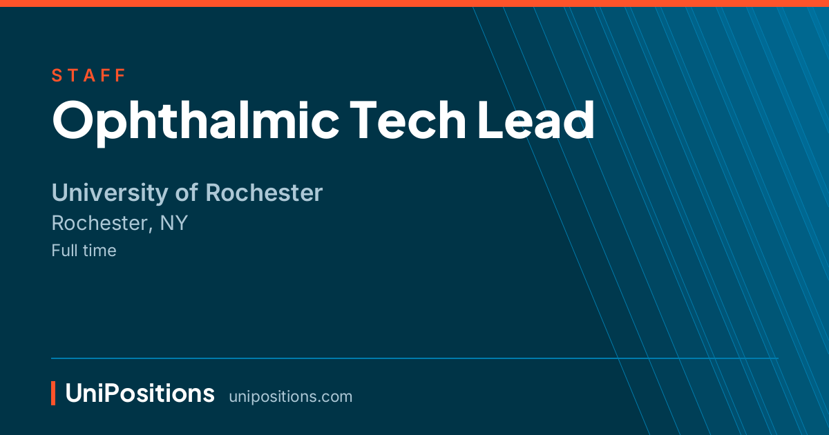 Ophthalmic Tech Lead at University of Rochester, Rochester, NY
