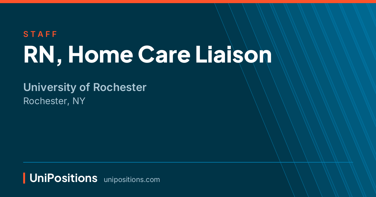 RN, Home Care Liaison at University of Rochester, Rochester, NY