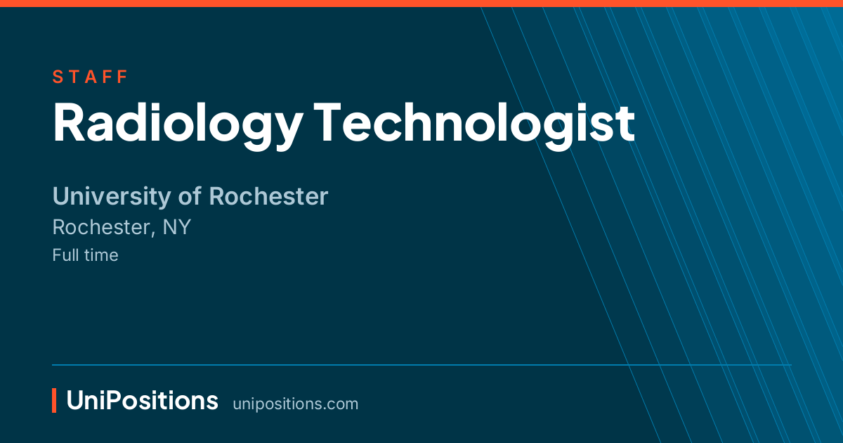 Radiology Technologist at University of Rochester, Rochester, NY