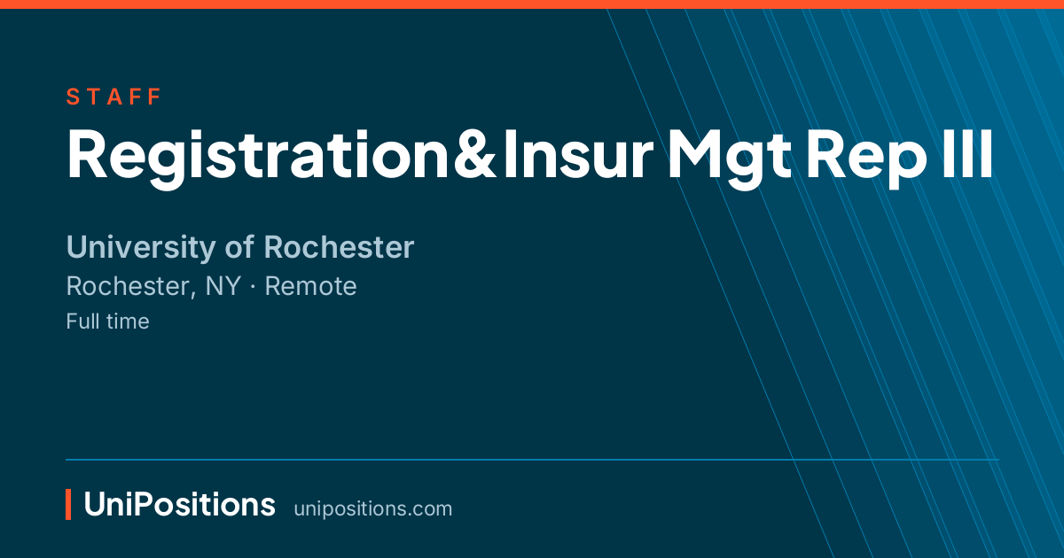 Registration&Insur Mgt Rep III at University of Rochester, Rochester, NY