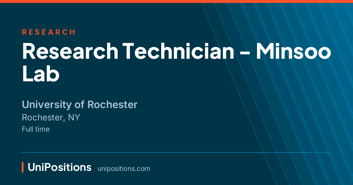 Research Technician - Minsoo Lab at University of Rochester, Rochester, NY
