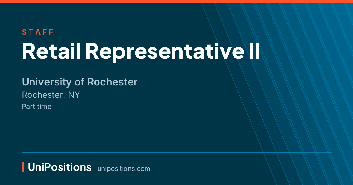 Retail Representative II at University of Rochester, Rochester, NY