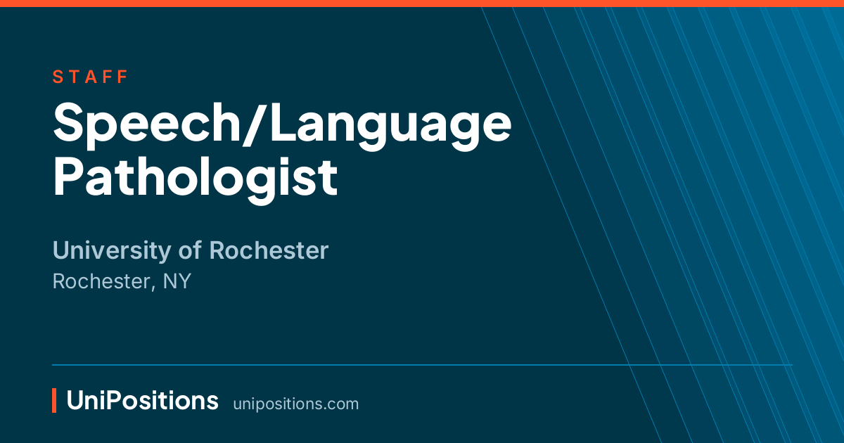 Speech/Language Pathologist at University of Rochester, Rochester, NY