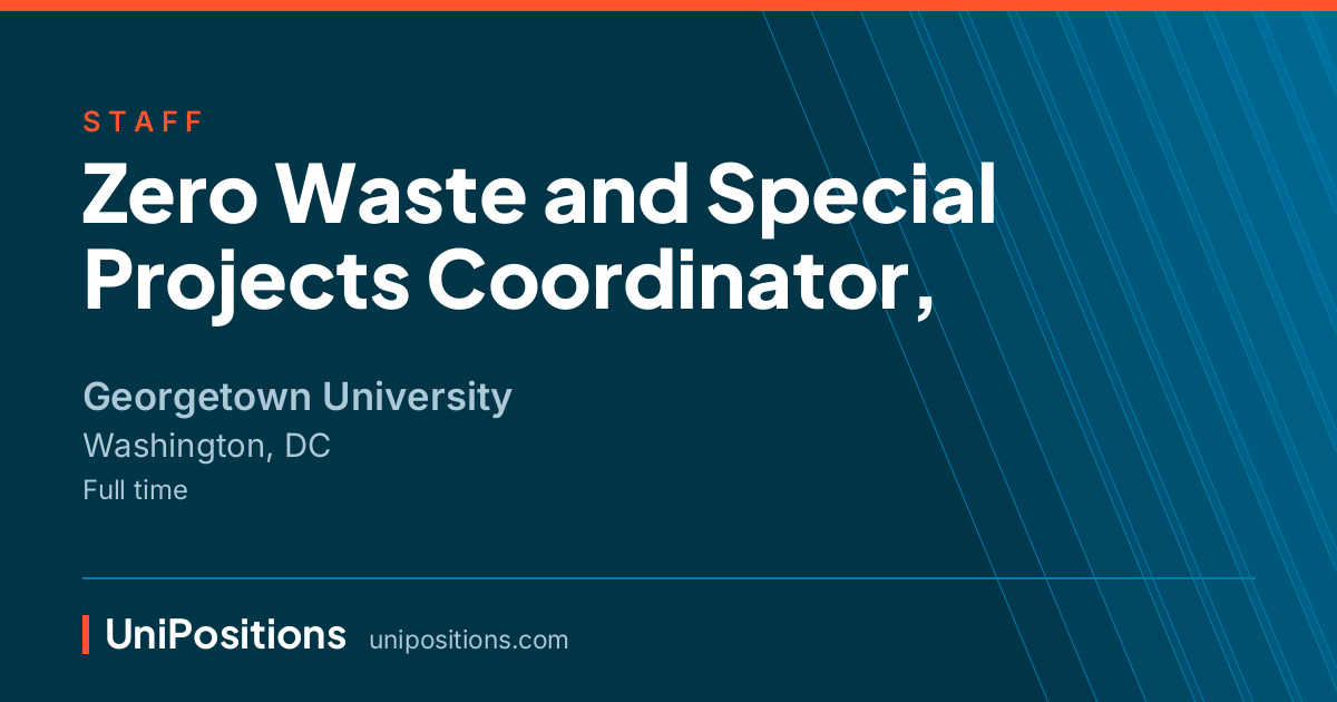 Zero Waste and Special Projects Coordinator, at Georgetown University, Washington, DC