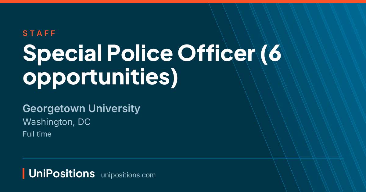 Special Police Officer (6 opportunities) at Georgetown University, Washington, DC