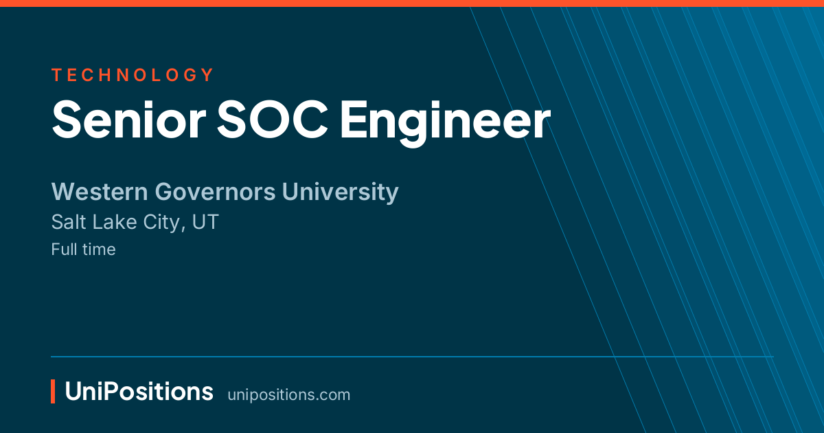 Senior SOC Engineer at Western Governors University, Salt Lake City, UT