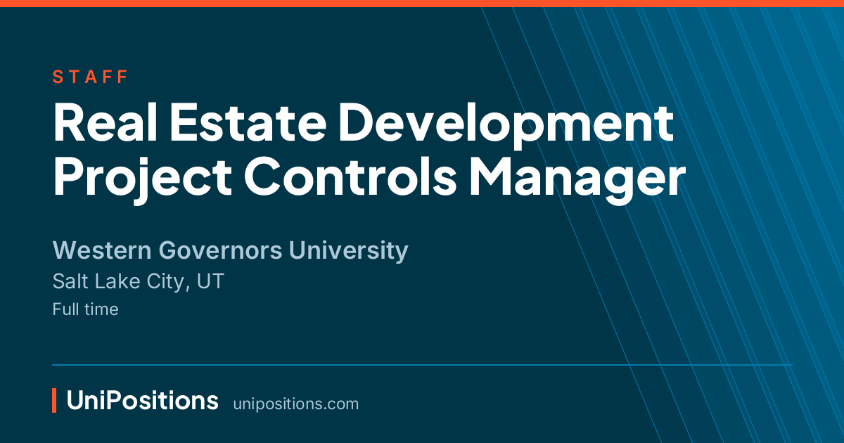 Real Estate Development Project Controls Manager at Western Governors University, Salt Lake City, UT