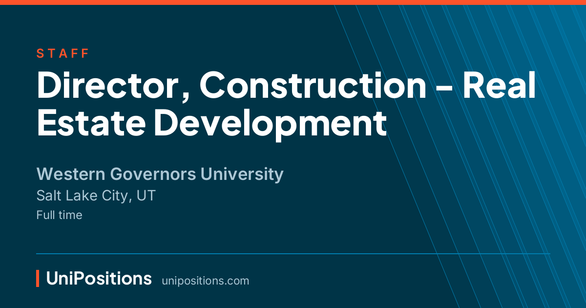 Director, Construction - Real Estate Development at Western Governors University, Salt Lake City, UT