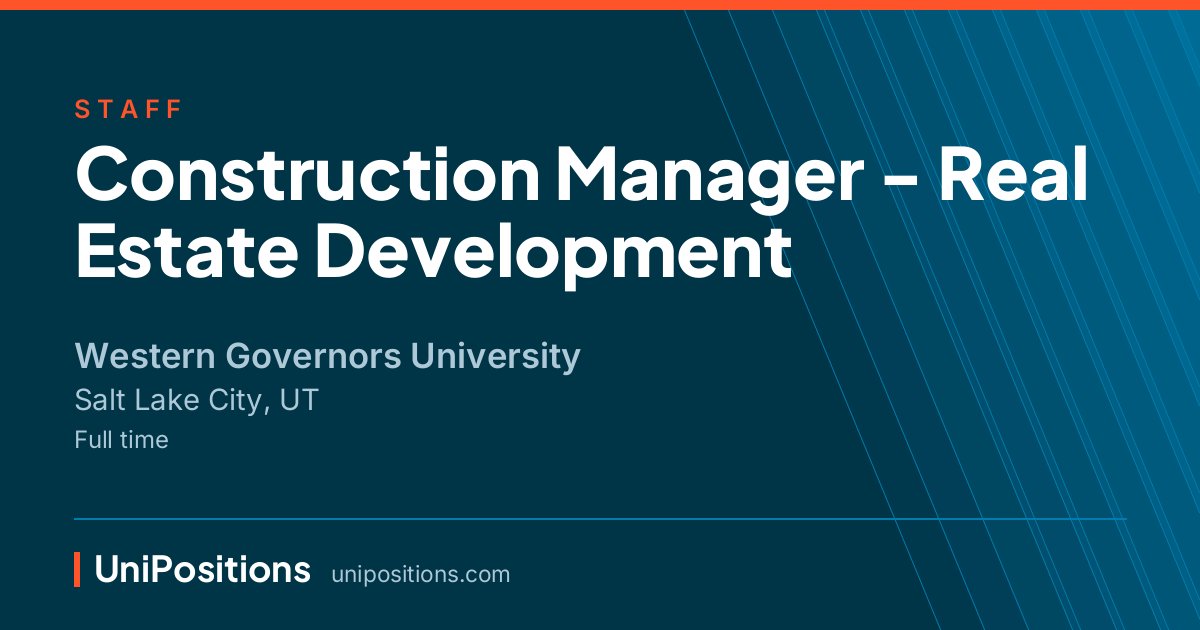 Construction Manager - Real Estate Development at Western Governors University, Salt Lake City, UT