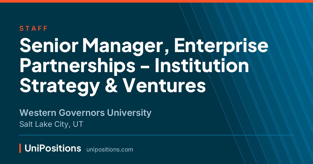 Senior Manager, Enterprise Partnerships - Institution Strategy & Ventures at Western Governors University, Salt Lake City, UT