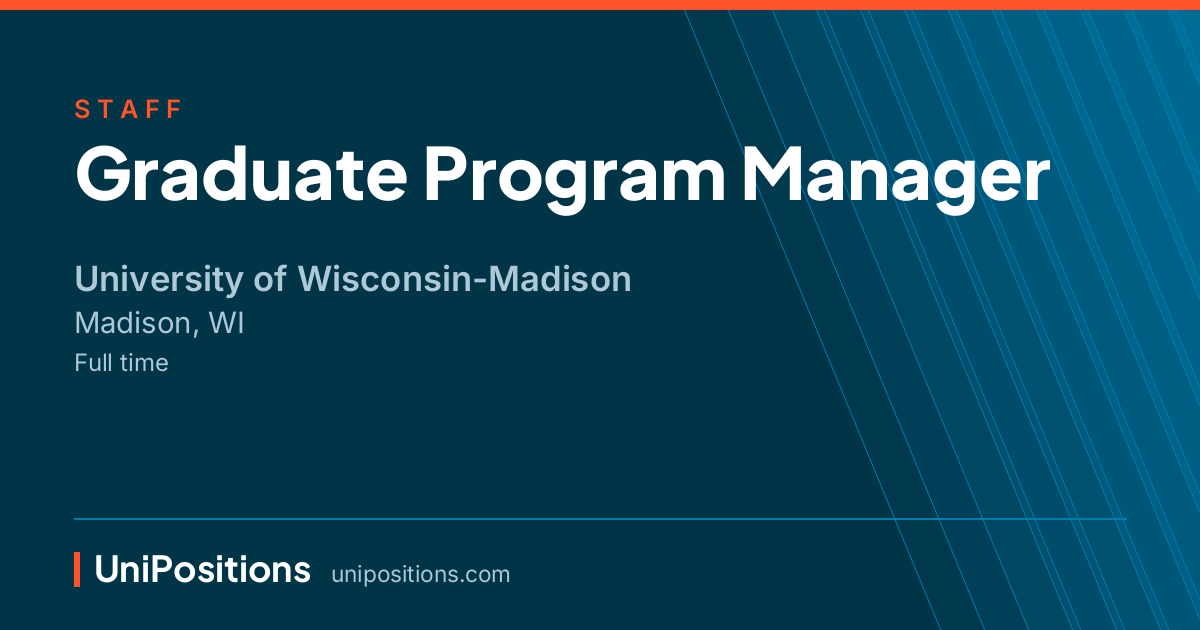 Graduate Program Manager at University of Wisconsin-Madison, Madison, WI