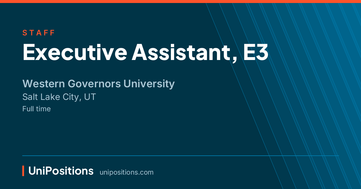 Executive Assistant, E3 at Western Governors University, Salt Lake City, UT