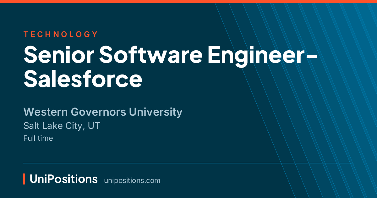 Senior Software Engineer- Salesforce at Western Governors University, Salt Lake City, UT
