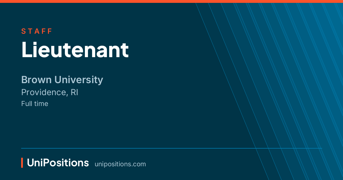 Lieutenant at Brown University, Providence, RI