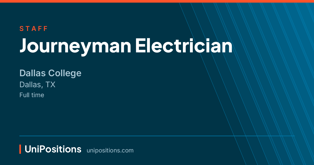 Journeyman Electrician at Dallas College, Dallas, TX