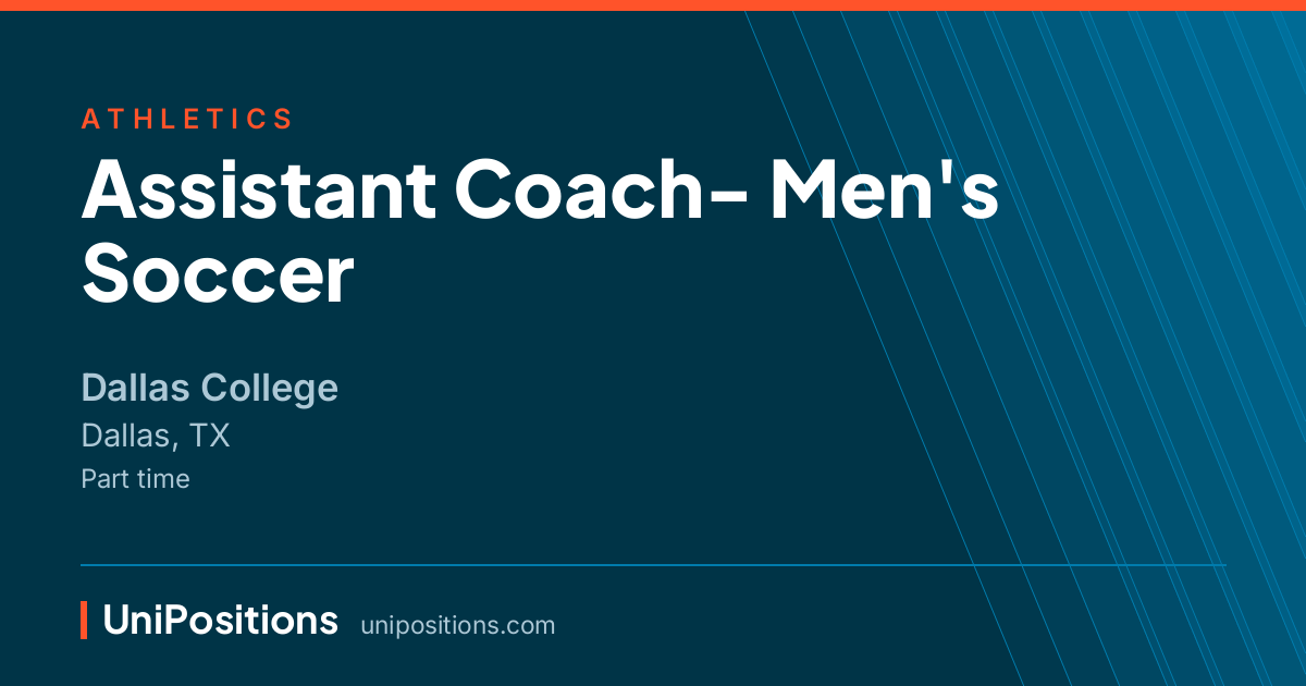 Assistant Coach- Men's Soccer at Dallas College, Dallas, TX