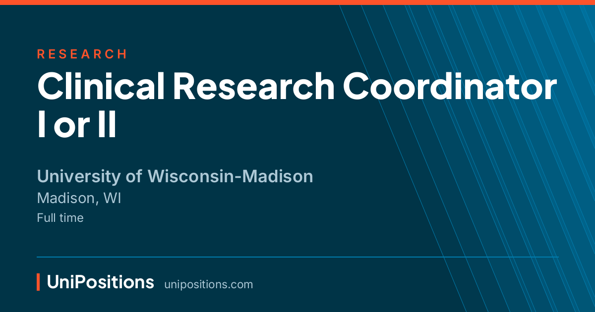 Clinical Research Coordinator I or II at University of Wisconsin-Madison, Madison, WI