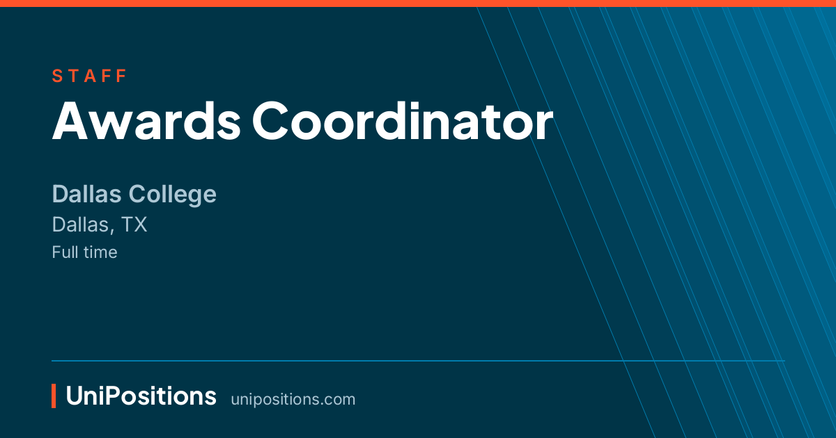 Awards Coordinator at Dallas College, Dallas, TX