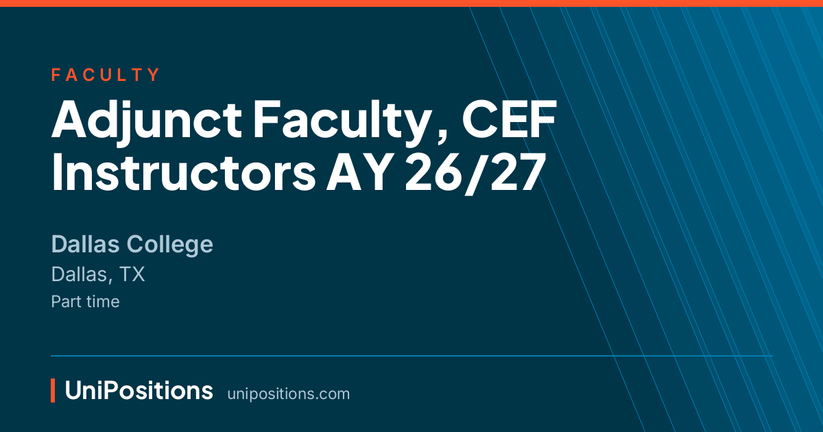 Adjunct Faculty, CEF Instructors AY 26/27 at Dallas College, Dallas, TX