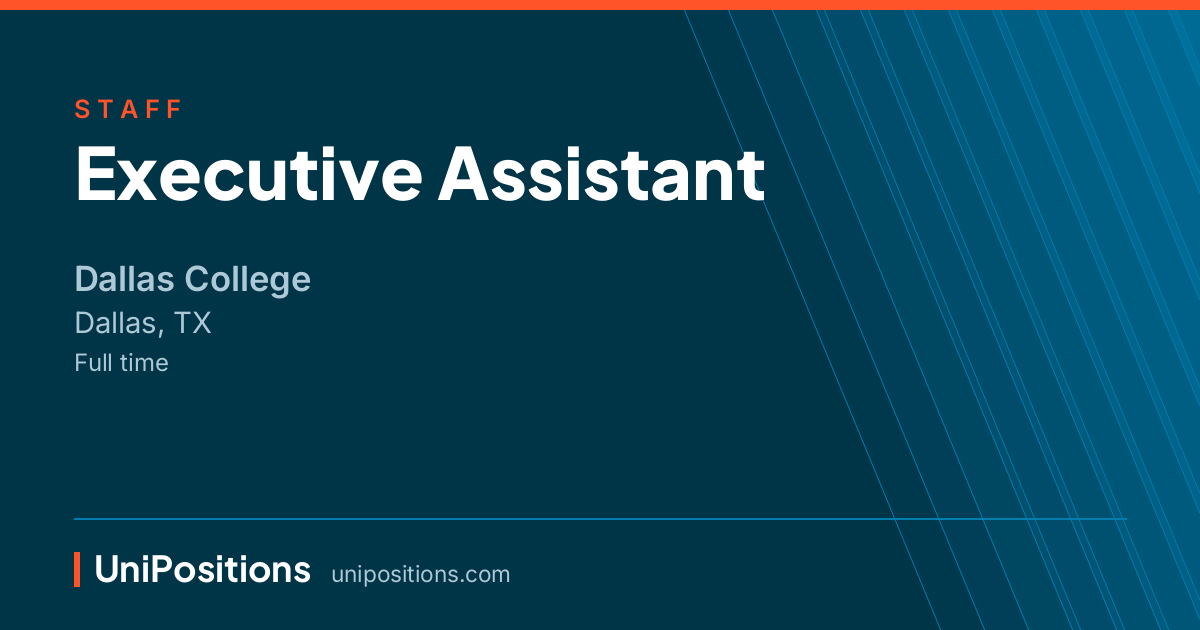 Executive Assistant at Dallas College, Dallas, TX
