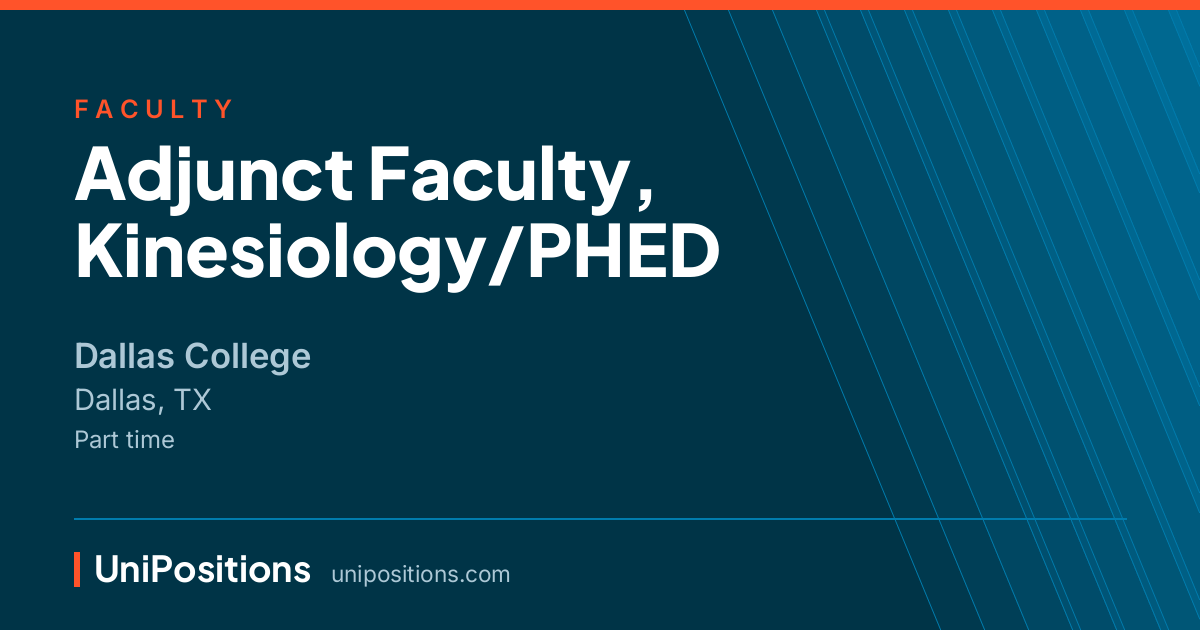 Adjunct Faculty, Kinesiology/PHED at Dallas College, Dallas, TX