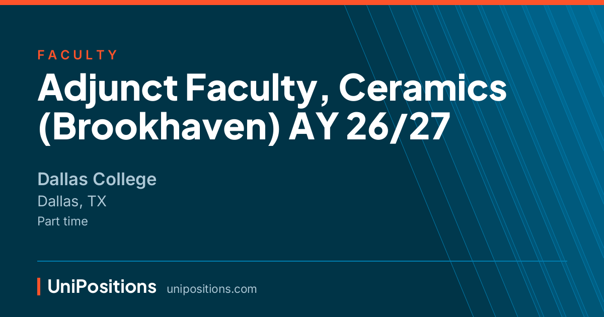 Adjunct Faculty, Ceramics (Brookhaven) AY 26/27 at Dallas College, Dallas, TX