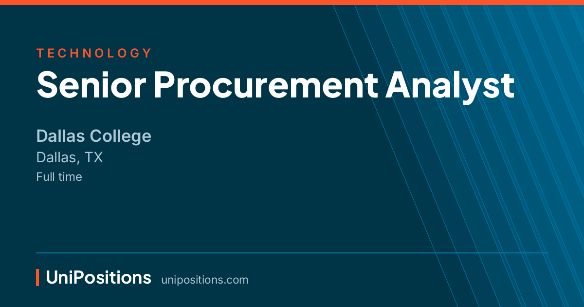 Senior Procurement Analyst at Dallas College, Dallas, TX