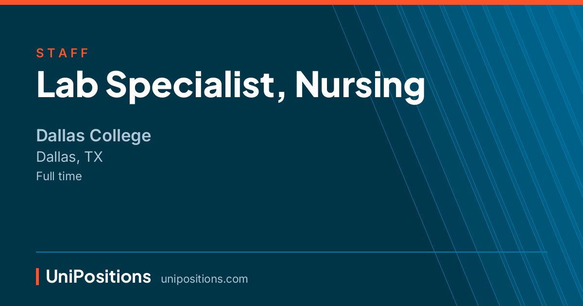 Lab Specialist, Nursing at Dallas College, Dallas, TX