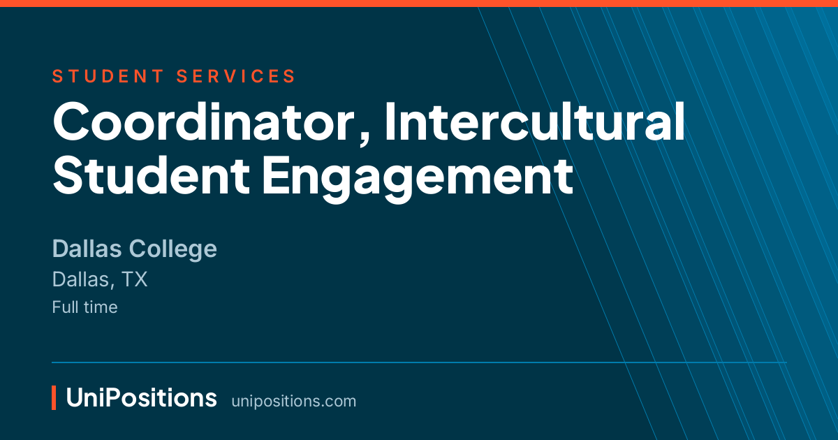 Coordinator, Intercultural Student Engagement at Dallas College, Dallas, TX
