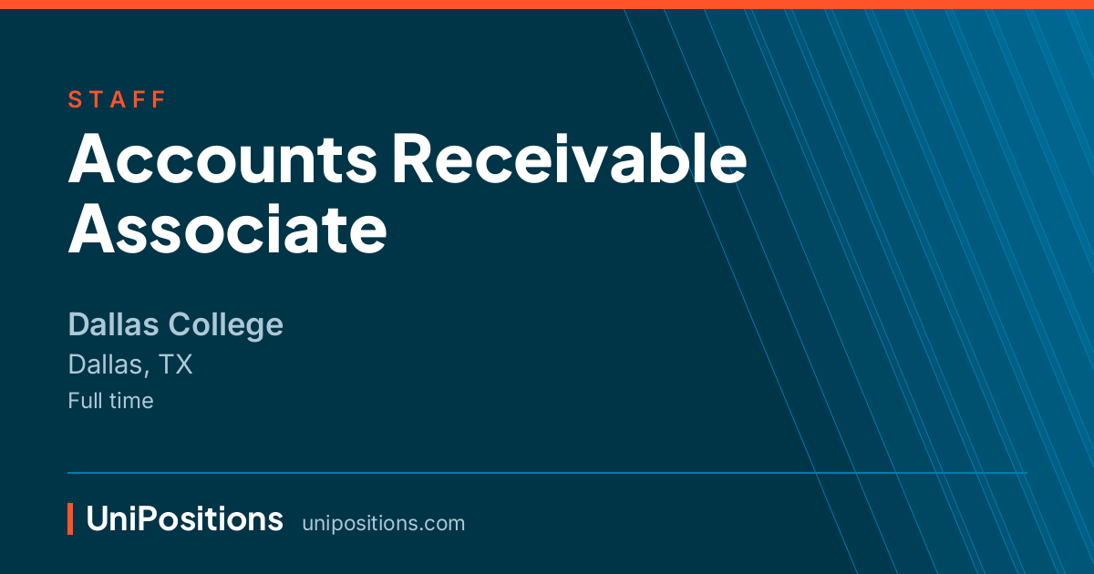 Accounts Receivable Associate at Dallas College, Dallas, TX