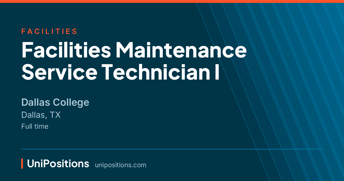 Facilities Maintenance Service Technician I at Dallas College, Dallas, TX