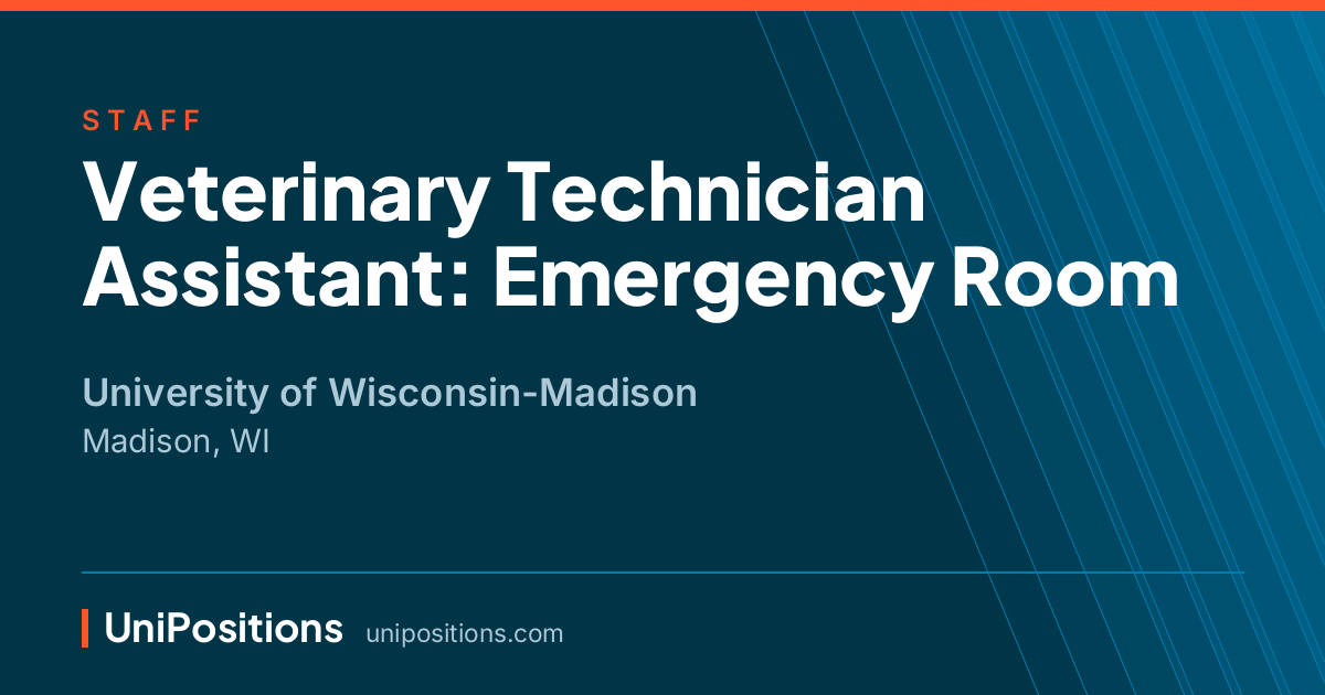 Veterinary Technician Assistant: Emergency Room at University of Wisconsin-Madison, Madison, WI