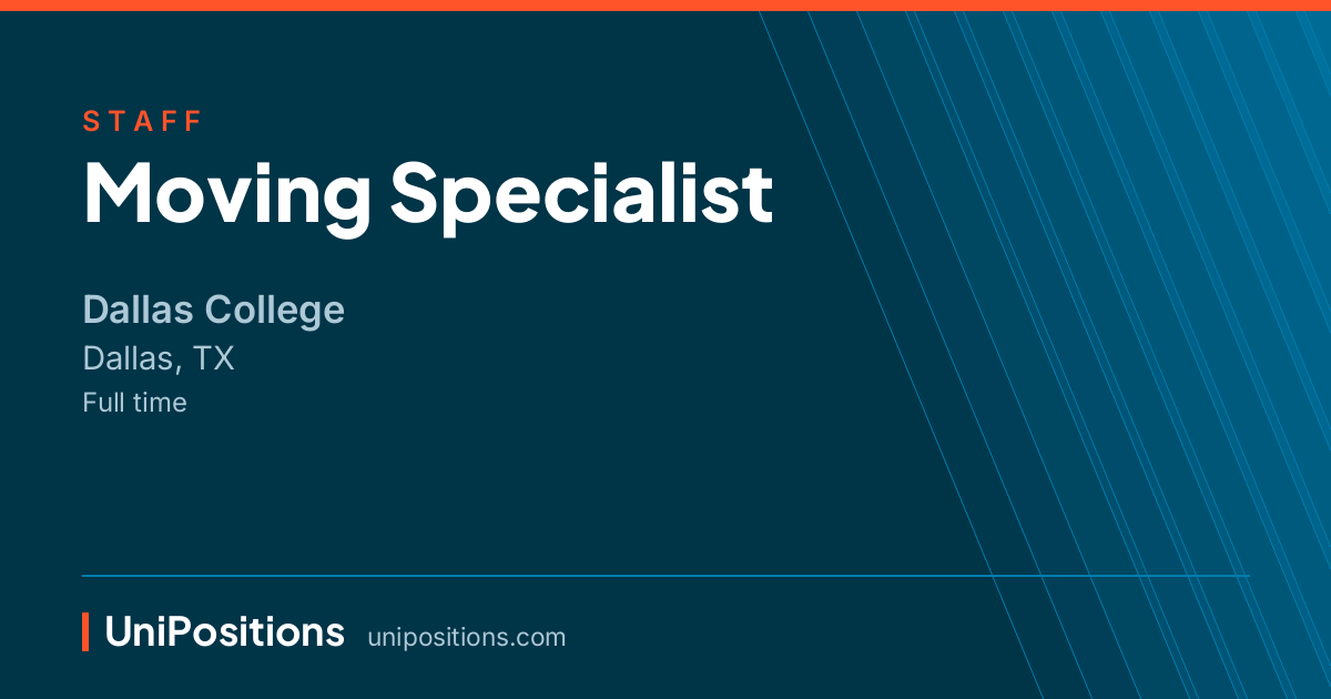 Moving Specialist at Dallas College, Dallas, TX