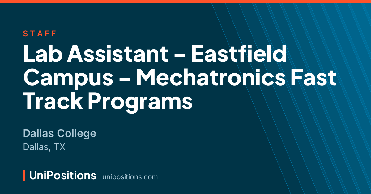 Lab Assistant - Eastfield Campus - Mechatronics Fast Track Programs at Dallas College, Dallas, TX