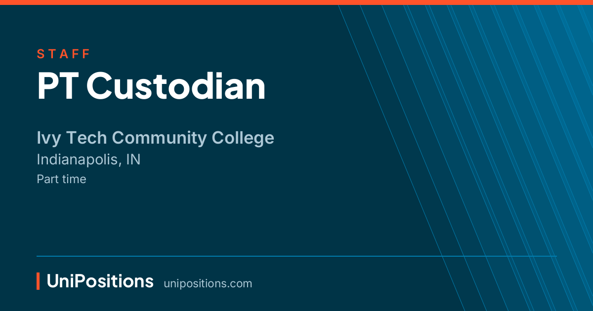 PT Custodian at Ivy Tech Community College, Indianapolis, IN