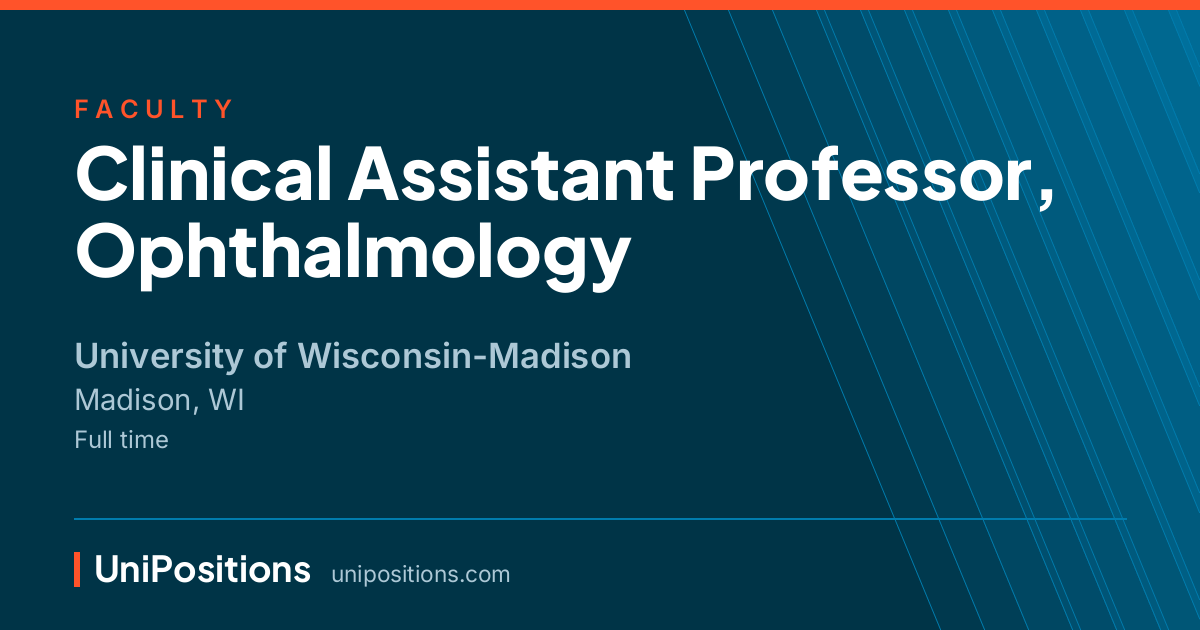 Clinical Assistant Professor, Ophthalmology at University of Wisconsin-Madison, Madison, WI