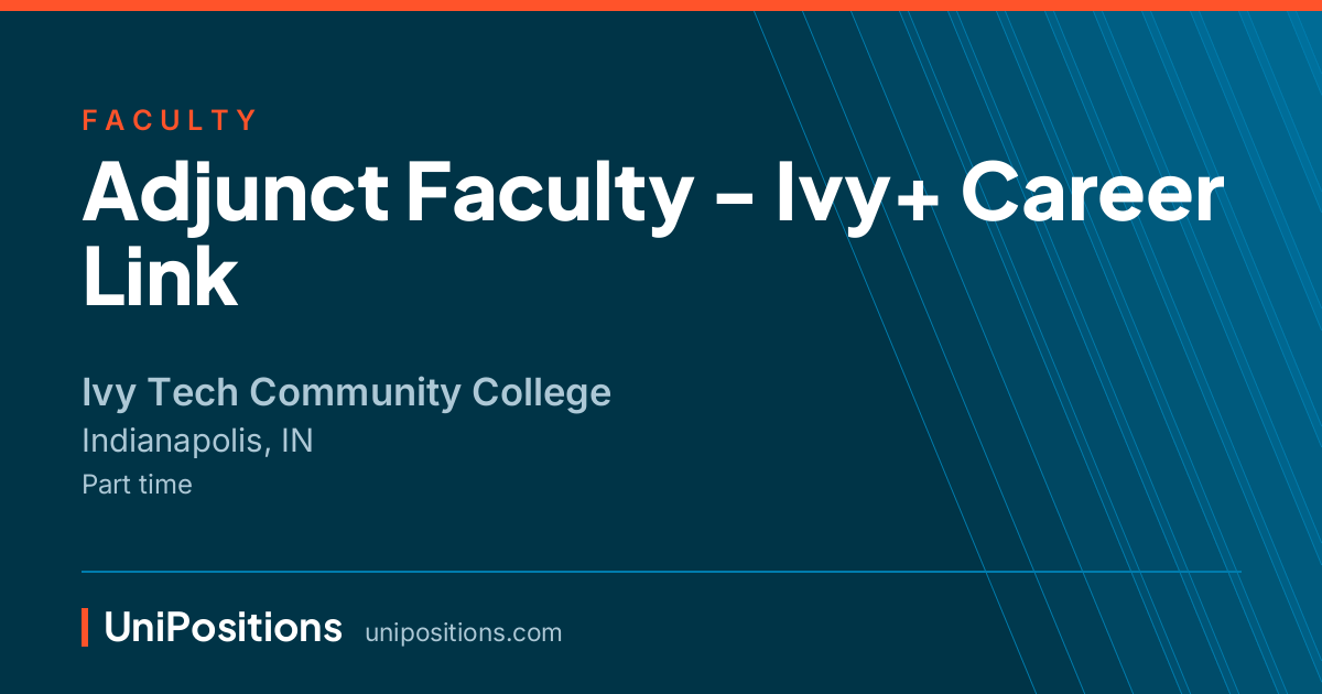 Adjunct Faculty - Ivy+ Career Link at Ivy Tech Community College, Indianapolis, IN