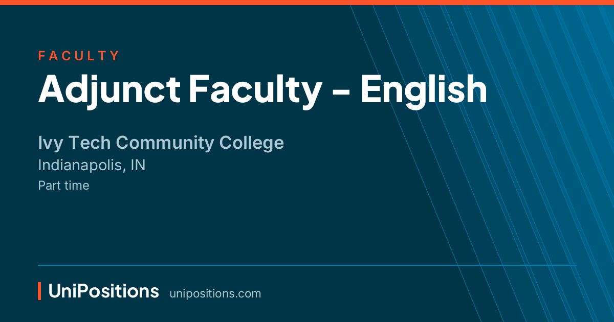 Adjunct Faculty - English at Ivy Tech Community College, Indianapolis, IN