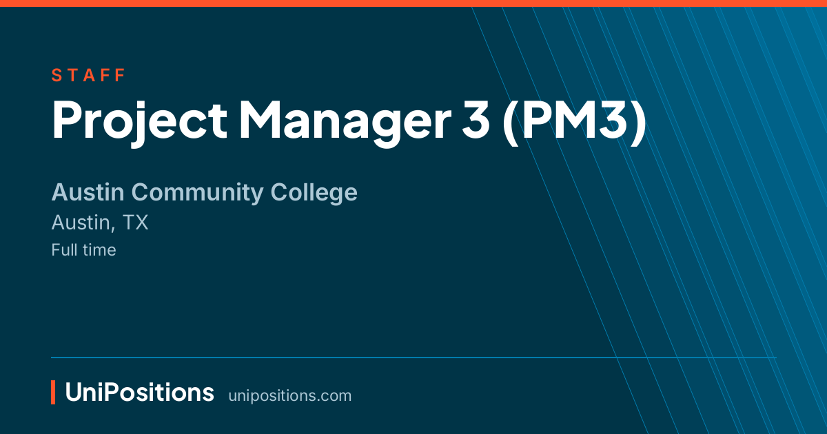 Project Manager 3 (PM3) at Austin Community College, Austin, TX