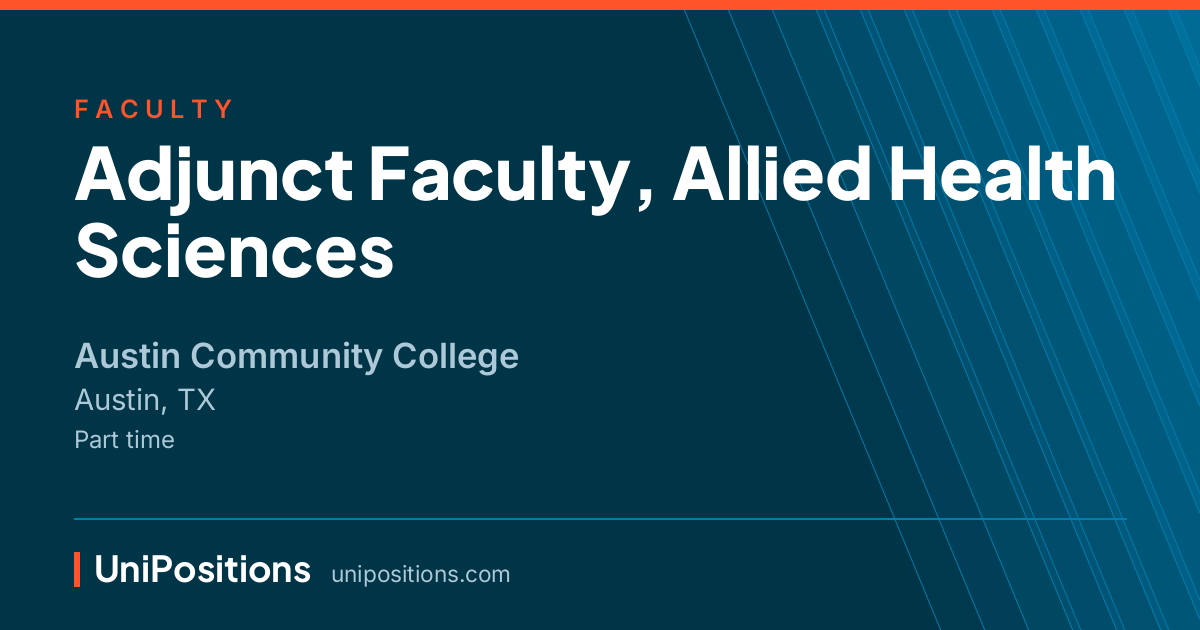 Adjunct Faculty, Allied Health Sciences at Austin Community College, Austin, TX
