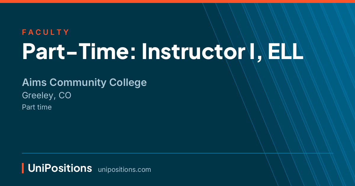 Part-Time: Instructor I, ELL at Aims Community College, Greeley, CO