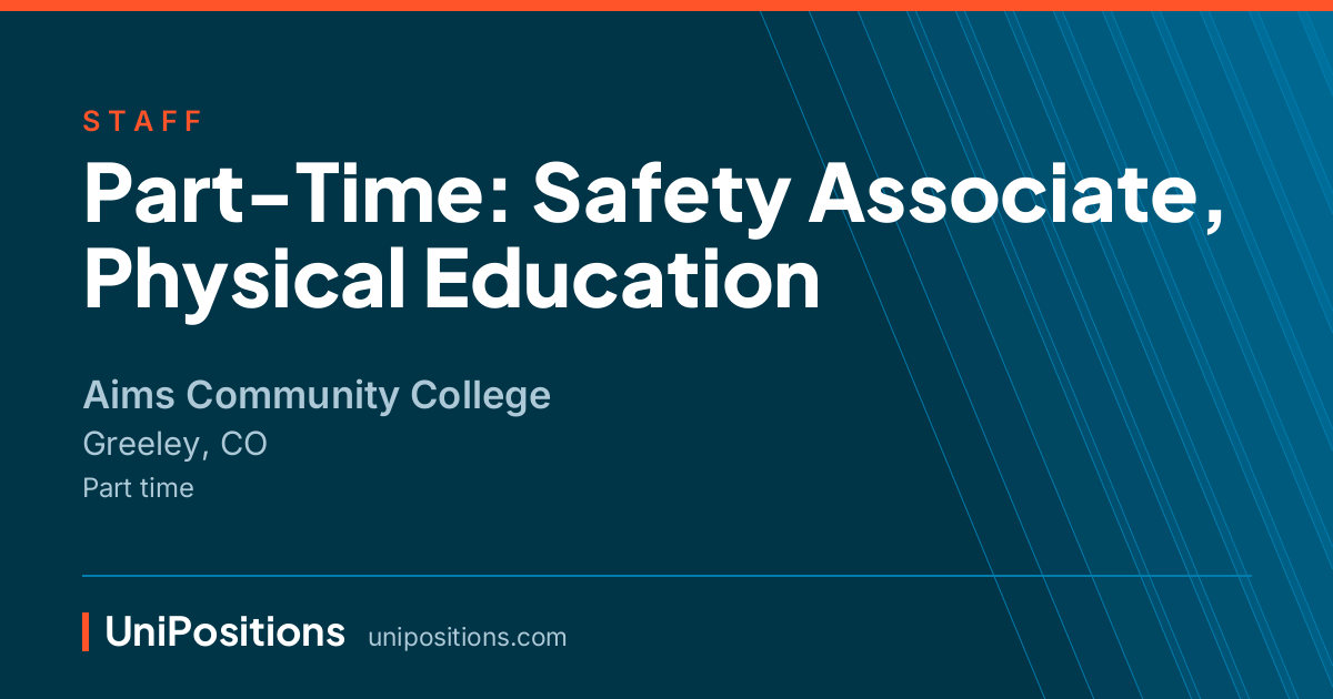 Part-Time: Safety Associate, Physical Education at Aims Community College, Greeley, CO
