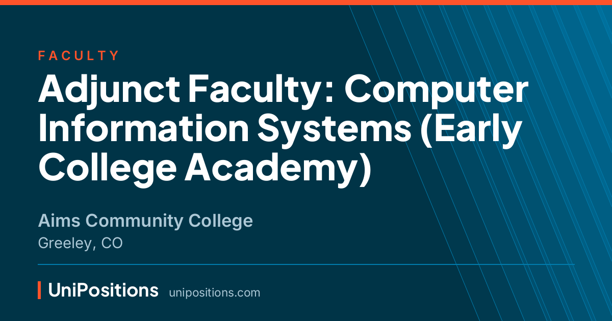 Adjunct Faculty: Computer Information Systems (Early College Academy) at Aims Community College, Greeley, CO